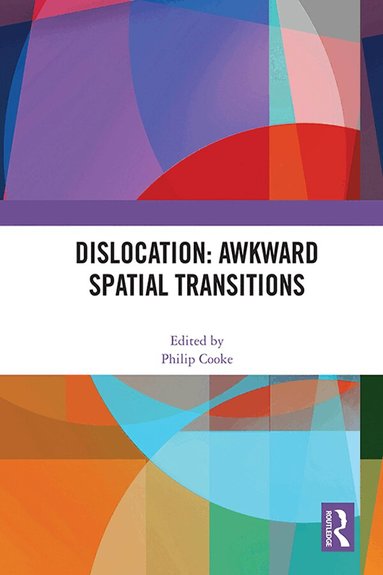 Philip Cooke - Dislocation: Awkward Spatial Transitions, Häftad