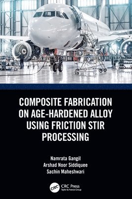 Composite Fabrication on Age-Hardened Alloy using Friction Stir Processing