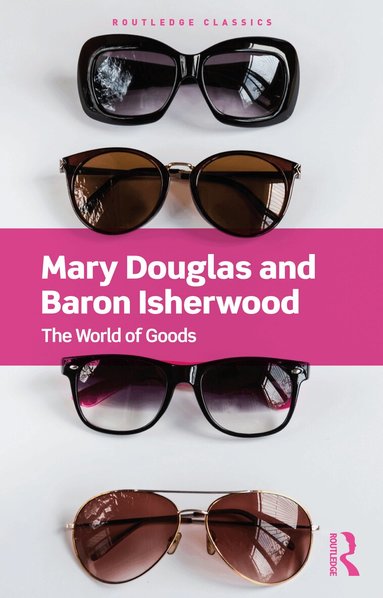 Mary Douglas, Baron Isherwood - World of Goods, Häftad