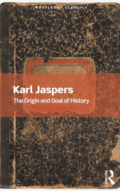 Karl Jaspers - Origin and Goal of History, Häftad
