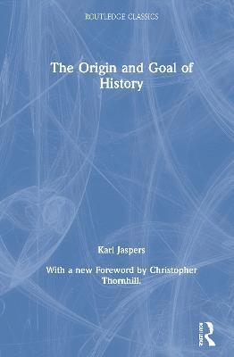 The Origin and Goal of History 1