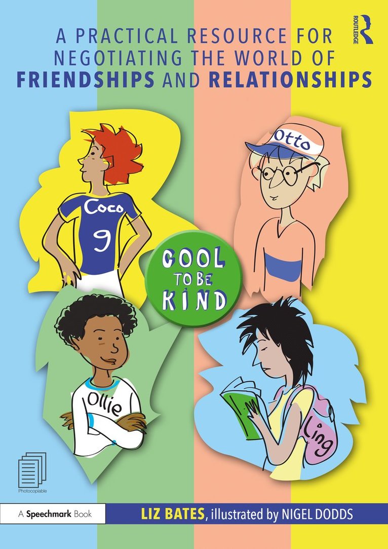 Liz Bates, Nigel Dodds - Practical Resource for Negotiating the World of Friendships and Relationships, Häftad