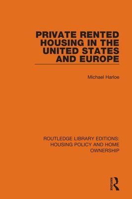 Private Rented Housing in the United States and Europe 1