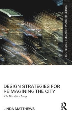 Design Strategies for Reimagining the City 1