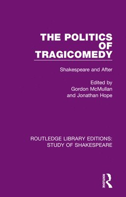 The Politics of Tragicomedy 1