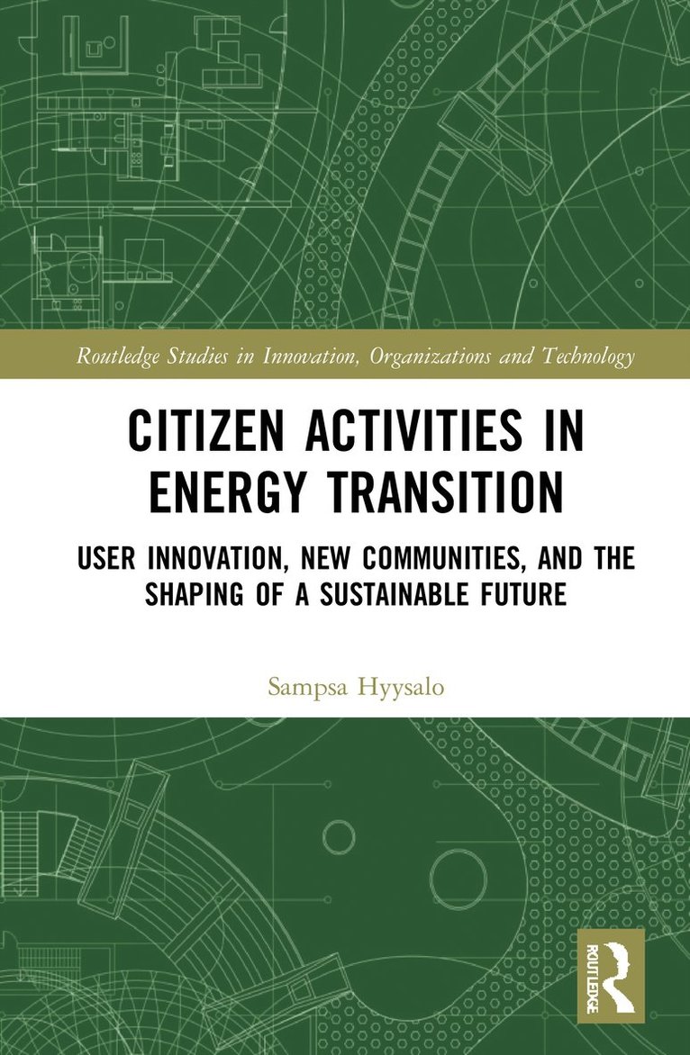 Sampsa Hyysalo, Design and Architecture) Hyysalo, Sampsa (Aalto University, School of Art - Citizen Activities in Energy Transition, Häftad