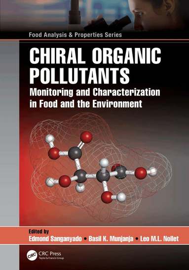 Edmond Sanganyado, Basil K. Munjanja, Leo M.L. Nollet - Chiral Organic Pollutants, Häftad