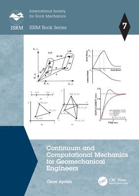 Omer Aydan, Japan) Aydan, Omer (University of the Ryukyus, Nishihara, Ömer Aydan - Continuum and Computational Mechanics for Geomechanical Engineers, Häftad