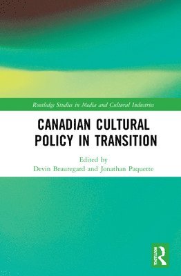 bokomslag Canadian Cultural Policy in Transition