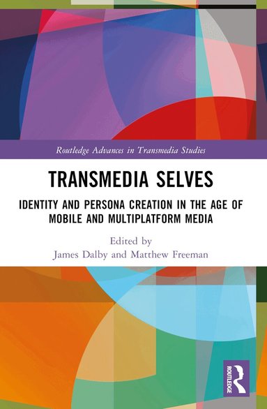 James Dalby, Matthew Freeman - Transmedia Selves, Häftad