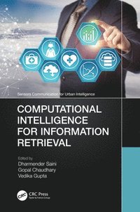 bokomslag Computational Intelligence for Information Retrieval