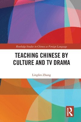 Teaching Chinese by Culture and TV Drama 1