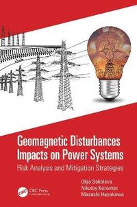 bokomslag Geomagnetic Disturbances Impacts on Power Systems