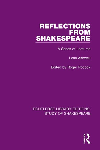 Lena Ashwell, Roger Pocock - Reflections From Shakespeare, Inbunden