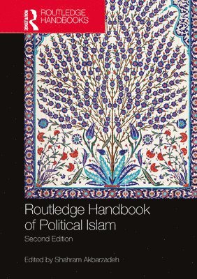 Shahram Akbarzadeh - Routledge Handbook of Political Islam, Häftad