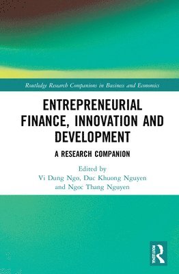 Vi Dung Ngo, Duc Khuong Nguyen, Ngoc Thang Nguyen, VI Dung Ngo - Entrepreneurial Finance, Innovation and Development, Inbunden