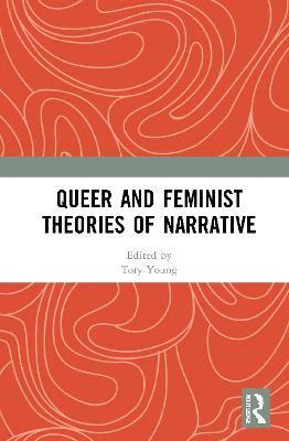 bokomslag Queer and Feminist Theories of Narrative
