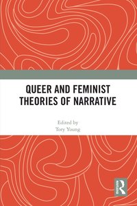 bokomslag Queer and Feminist Theories of Narrative