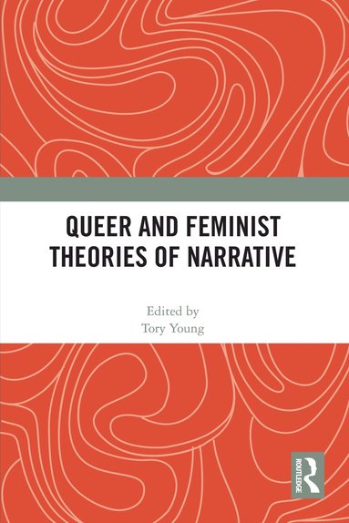 bokomslag Queer and Feminist Theories of Narrative