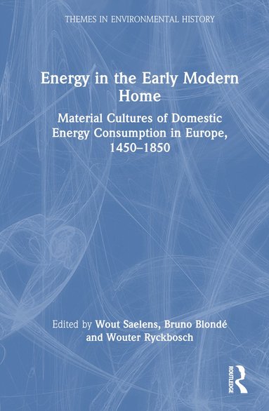 bokomslag Energy in the Early Modern Home