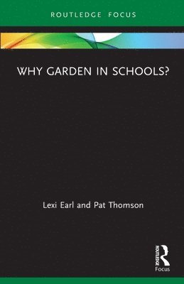 bokomslag Why Garden in Schools?