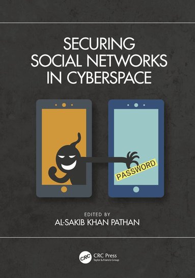 Al-Sakib Khan Pathan - Securing Social Networks in Cyberspace, Inbunden