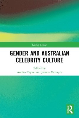 Gender and Australian Celebrity Culture 1
