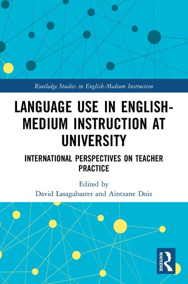 David Lasagabaster, Aintzane Doiz - Language Use in English-Medium Instruction at University, Häftad
