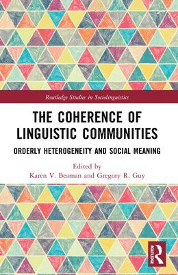 Karen V. Beaman, Gregory R. Guy, Germany) Beaman, Karen V. (Eberhard Karls Universitat Tubingen, USA) Guy, Gregory R. (New York University - Coherence of Linguistic Communities, Häftad