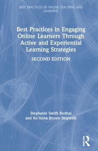 bokomslag Best Practices in Engaging Online Learners Through Active and Experiential Learning Strategies