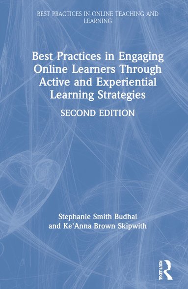 bokomslag Best Practices in Engaging Online Learners Through Active and Experiential Learning Strategies