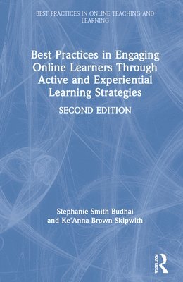 Best Practices in Engaging Online Learners Through Active and Experiential Learning Strategies 1