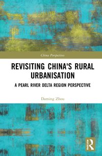 bokomslag Revisiting China's Rural Urbanisation