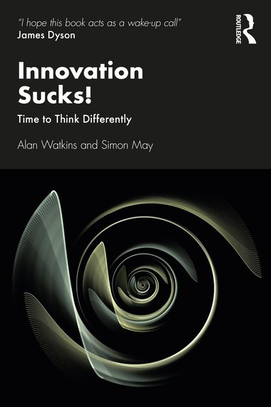 Alan Watkins, Simon May - Innovation Sucks!, Häftad