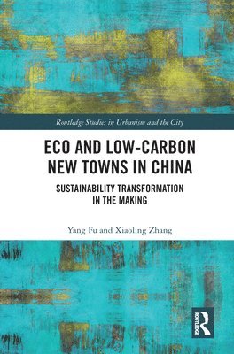 Eco and Low-Carbon New Towns in China 1