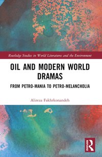 bokomslag Oil and Modern World Dramas