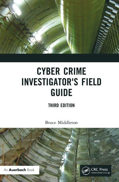 bokomslag Cyber Crime Investigator's Field Guide