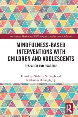 Mindfulness-based Interventions with Children and Adolescents 1