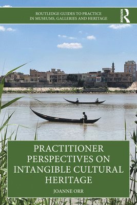 Practitioner Perspectives on Intangible Cultural Heritage 1