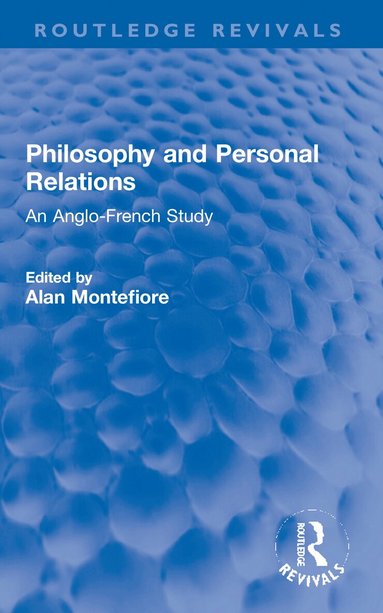Alan Montefiore - Philosophy and Personal Relations, Häftad