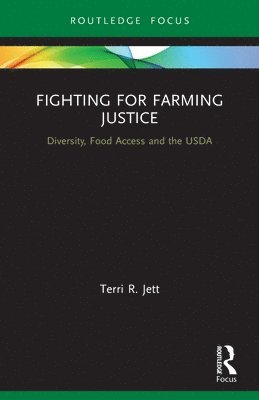 Terri R. Jett, USA) Jett, Terri R. (Butler University - Fighting for Farming Justice, Häftad