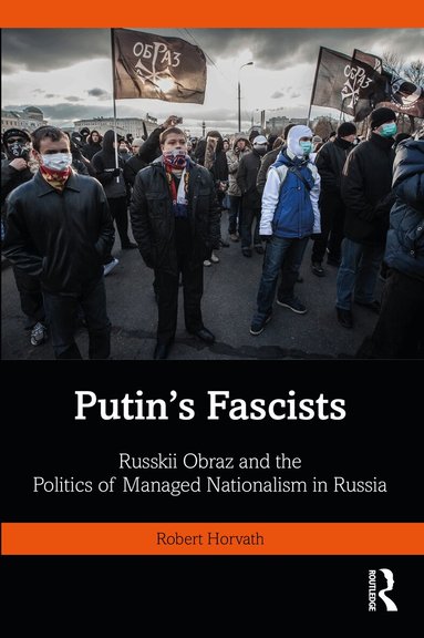 Robert Horvath - Putin's Fascists, Häftad