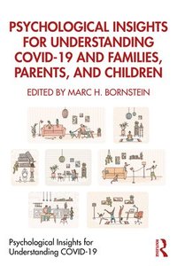 bokomslag Psychological Insights for Understanding COVID-19 and Families, Parents, and Children