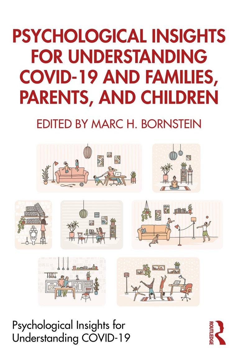 Psychological Insights for Understanding COVID-19 and Families, Parents, and Children 1