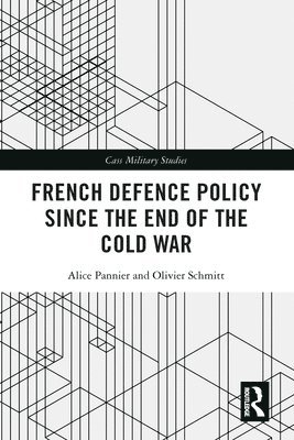 French Defence Policy Since the End of the Cold War 1