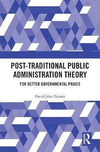bokomslag Post-Traditional Public Administration Theory