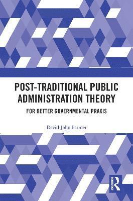 Post-Traditional Public Administration Theory 1