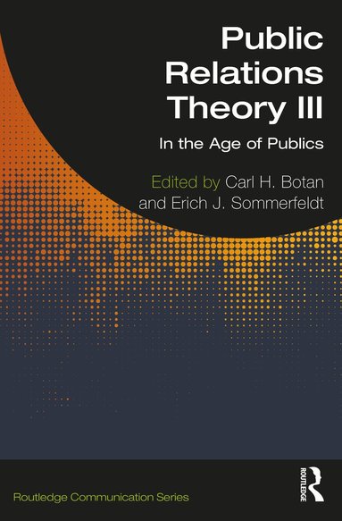 Carl Botan, Erich Sommerfeldt - Public Relations Theory III, Häftad