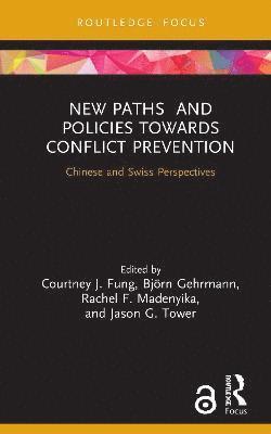 New Paths and Policies towards Conflict Prevention 1