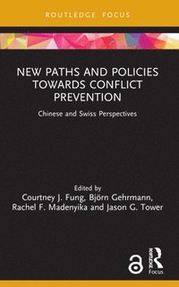 bokomslag New Paths and Policies towards Conflict Prevention